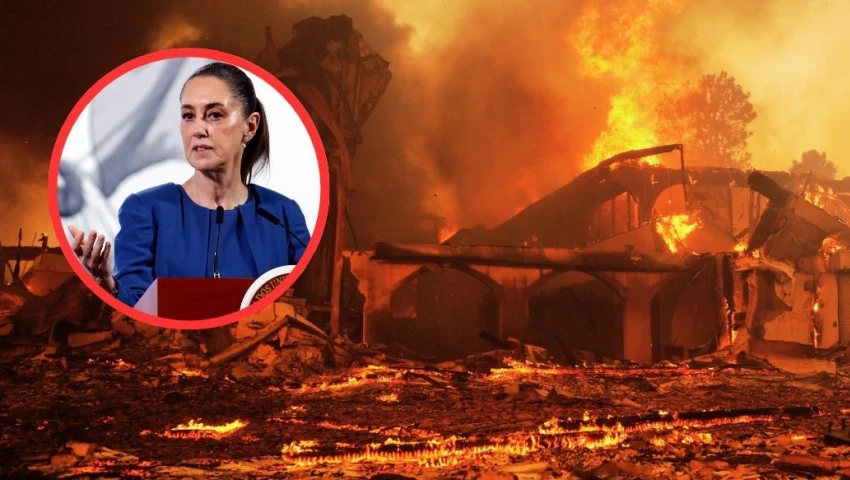 Incendios en California: Este es el equipo de apoyo que mandará Sheinbaum a Los Ángeles