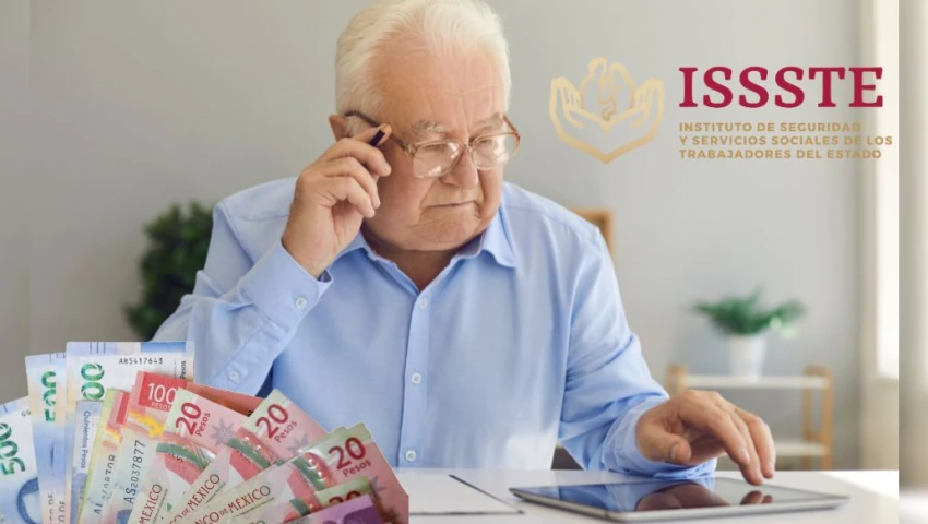 Pensión ISSSTE adelanta pago de abril 2025: FECHA EXACTA de cuándo recibirás tu dinero