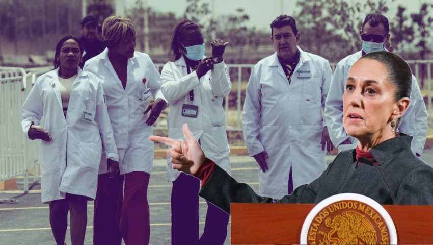 ¿Por qué México necesita médicos cubanos? Sheinbaum culpa al neoliberalismo