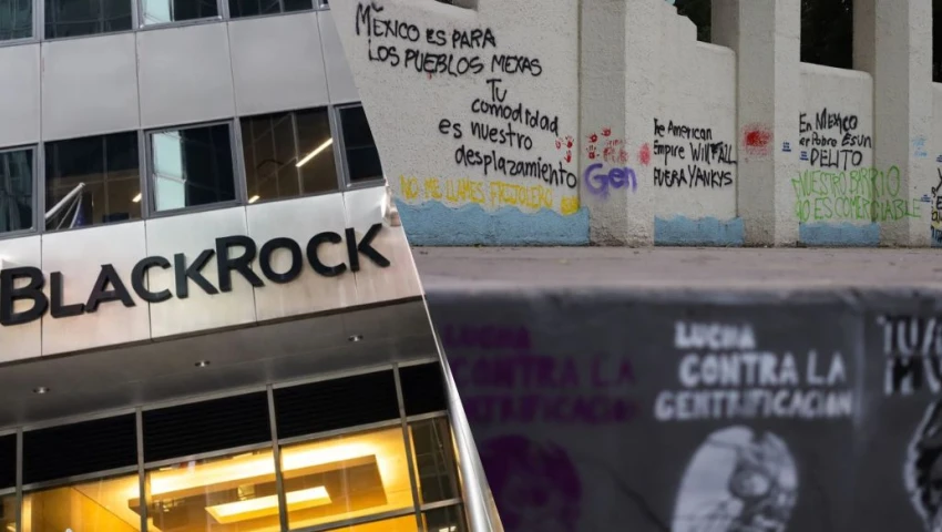 ¿Qué es BlackRock? La empresa detrás de la gentrificación en CDMX